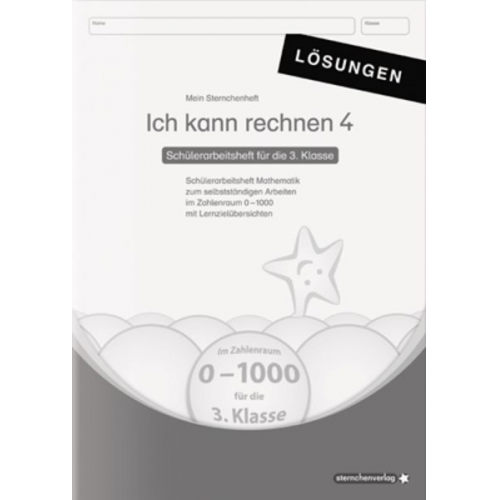 Sternchenverlag GmbH Katrin Langhans - Ich kann rechnen 4 Lösungen - Schülerarbeitsheft für die 3. Klasse