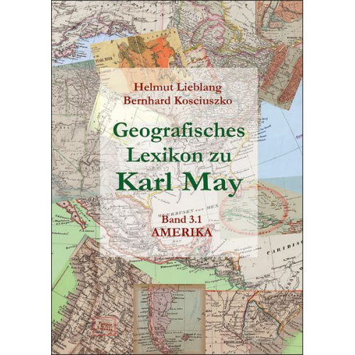 Helmut Lieblang Bernhard Kosciuszko - Geografisches Lexikon zu Karl May