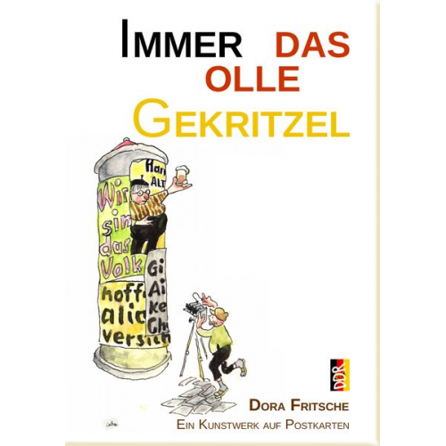 Dora Fritsche - Immer das olle Gekritzel