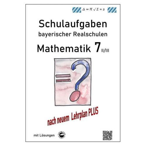 Claus Arndt - Arndt, C: Mathematik 7 II/III - Schulaufgaben bayerischer Re