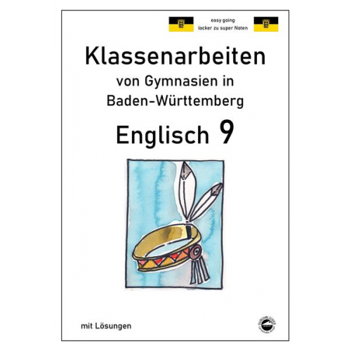 Monika Arndt - Englisch 9, Klassenarbeiten von Gymnasien in Baden-Württemberg mit Lösungen