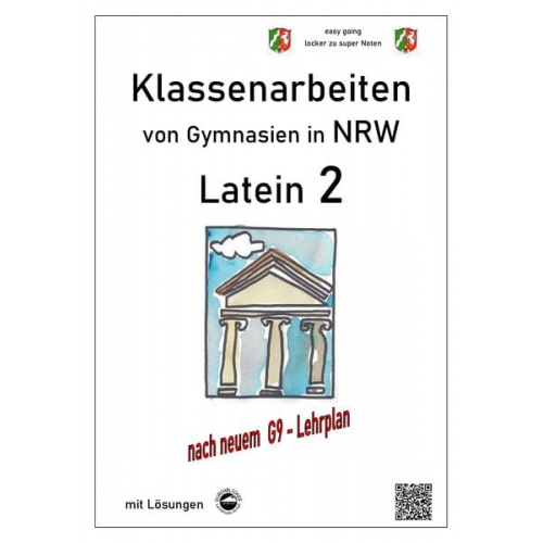 Latein 2, Klassenarbeiten von Gymnasien in NRW mit Lösungen nach Lehrplan G9