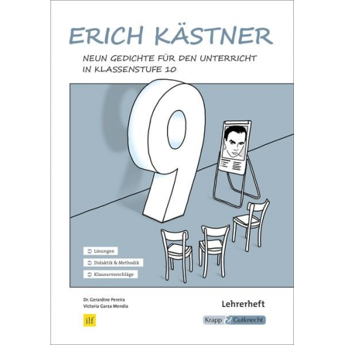 Victoria Garza Mendia phil. Gerardine M. Pereira - Erich Kästner – Neun Gedichte im Unterricht – Lehrerheft