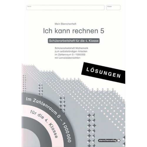 Sternchenverlag GmbH Katrin Langhans - Ich kann rechnen 5 Lösungen - Schülerarbeitsheft für die 4. Klasse