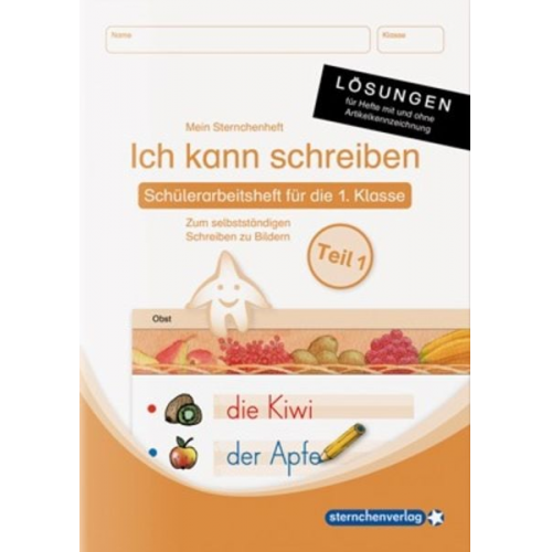 Sternchenverlag GmbH Katrin Langhans - Ich kann schreiben Teil 1 Lösungen - für die Ausgabe mit und ohne Artikelkennzeichnung