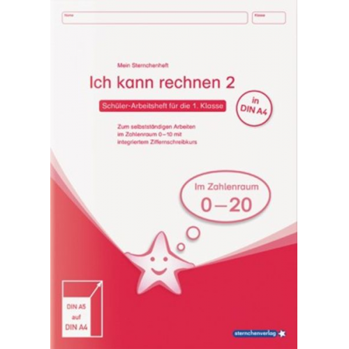 Sternchenverlag GmbH Katrin Langhans - Ich kann rechnen 2 - Ausgabe in A4 - Schülerarbeitsheft für die 1. Klasse
