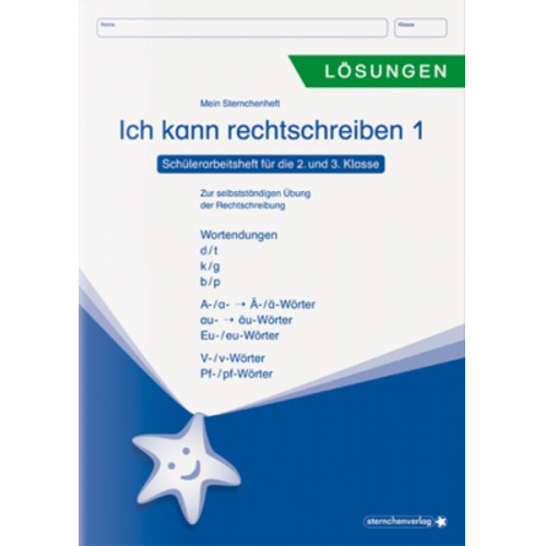 Sternchenverlag GmbH Katrin Langhans - Ich kann rechtschreiben 1 - Lösungen - Schülerarbeitsheft für die 2. und 3. Klasse