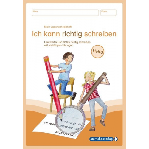 Sternchenverlag GmbH Katrin Langhans - Mein Lupenschreibheft 3 - Ich kann richtig schreiben -