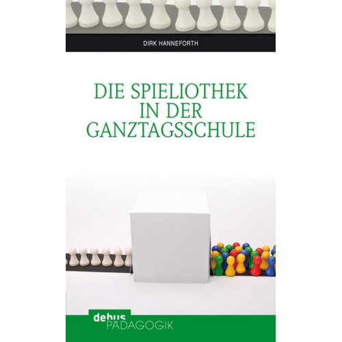 Dirk Hanneforth - Die Spieliothek in der Ganztagsschule