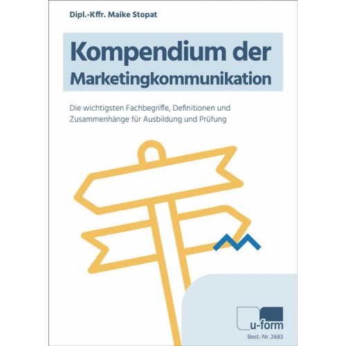 Maike Stopat - Kompendium der Marketingkommunikation