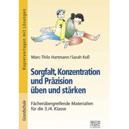 Marc-Thilo Hartmann Sarah Koss - Sorgfalt, Konzentration und Präzision üben und stärken