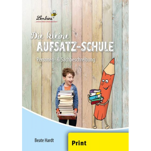 Beate Hardt - Kleine Aufsatz-Schule (PR) Personen-/Sachbeschreibung