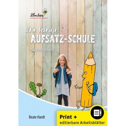 Beate Hardt - Die kleine Aufsatz-Schule: Nacherzählung