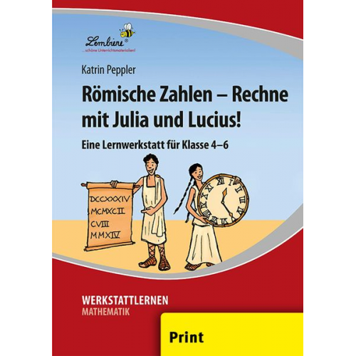 Katrin Peppler - Römische Zahlen - Rechne mit Julia und Lucius!