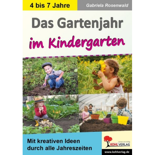 Gabriela Rosenwald - Rosenwald, G: Gartenjahr im Kindergarten