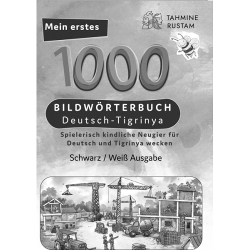 Tahmine und Rustam - Meine ersten 1000 Wörter Bildwörterbuch Deutsch-Tigrinya, Tahmine und Rustam