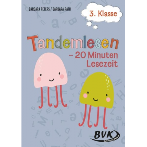 Barbara Peters Barbara Rath - Tandemlesen 3. Klasse