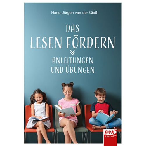 Hans-Jürgen van der Gieth - Das Lesen fördern