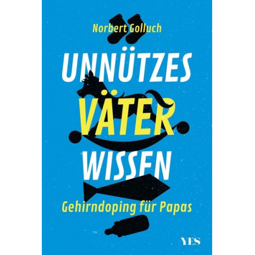 Norbert Golluch - Unnützes Väterwissen