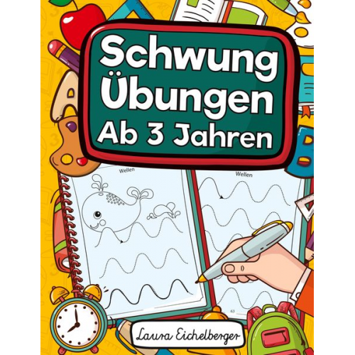 Laura Eichelberger - Schwungübungen Ab 3 Jahren