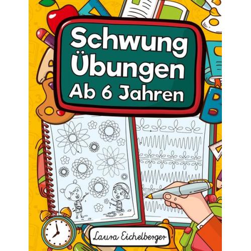 Laura Eichelberger - Schwungübungen Ab 6 Jahren