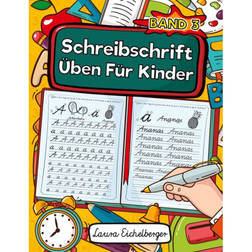 Laura Eichelberger - Schreibschrift Üben Für Kinder (SAS)