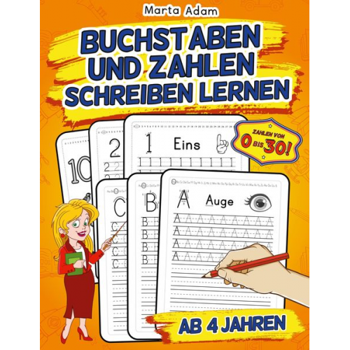 Marta Adam - Buchstaben Und Zahlen Schreiben Lernen Ab 4 Jahren