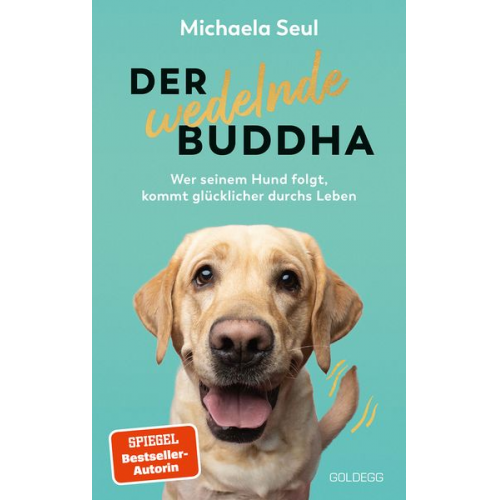 Michaela Seul - Der wedelnde Buddha