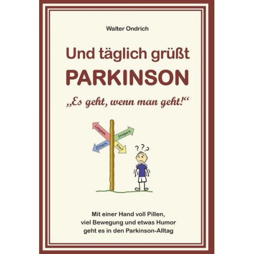 Walter Ondrich - Und täglich grüßt PARKINSON