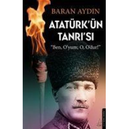 Baran Aydin - Atatürkün Tanrisi