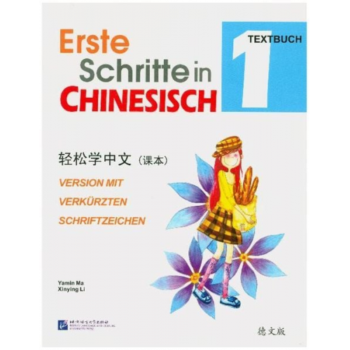 Yamin Ma Xinying Li - Erste Schritte in Chinesisch - Textbuch 1