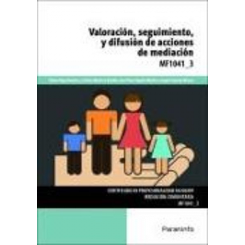 Cristina . . . [et al. Montero Bonilla - Valoración, seguimiento y difusión de acciones de mediación