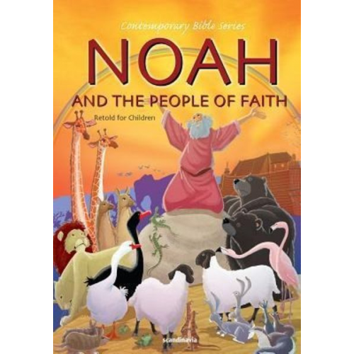 Noah and the People of Faith, Retold