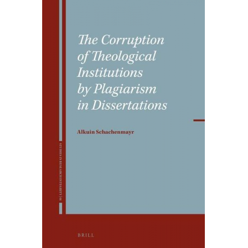 Alkuin Schachenmayr - The Corruption of Theological Institutions by Plagiarism in Dissertations