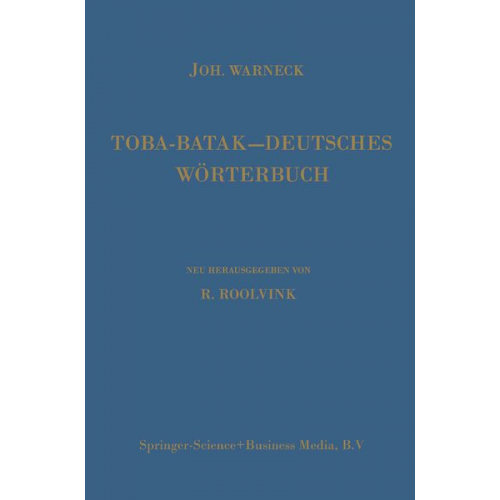 Johannes Gustav Warneck Johannes Winkler R. Roolvink - Toba-Batak—Deutsches Wörterbuch