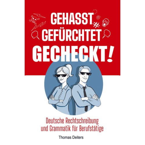 Thomas Deiters - Thomas Deiters: Gehasst, gefürchtet ¿ gecheckt!