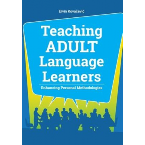 Kova& - Teaching Adult Language Learners: Enhancing Personal Methodologies