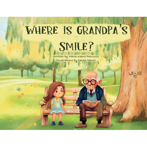 Maria Keane Pascuzzi - Where Is Grandpa's Smile?