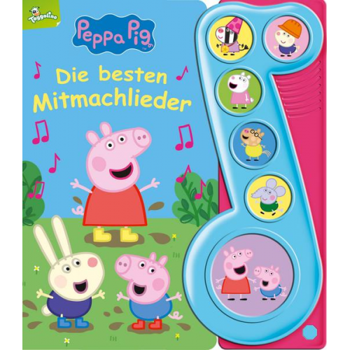 Peppa Pig - Die besten Mitmachlieder - Liederbuch mit Sound - Pappbilderbuch mit 6 Melodien