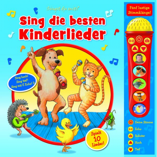 Sing die besten Kinderlieder - Mikrofonbuch - Pappbilderbuch mit abnehmbarem Mikrofon mit 5 lustigen Stimmklängen und 10 Melodien