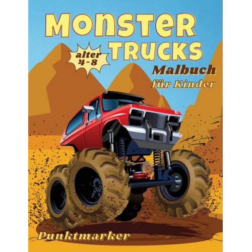 Tom Willis Press - Monster Trucks Färbung Buch Punktmarker Geschicklichkeit mit der Schere