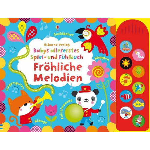 Fiona Watt - Babys allererstes Spiel- und Fühlbuch: Fröhliche Melodien