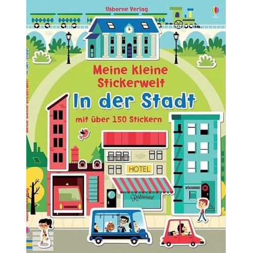 Felicity Brooks - Meine kleine Stickerwelt: In der Stadt