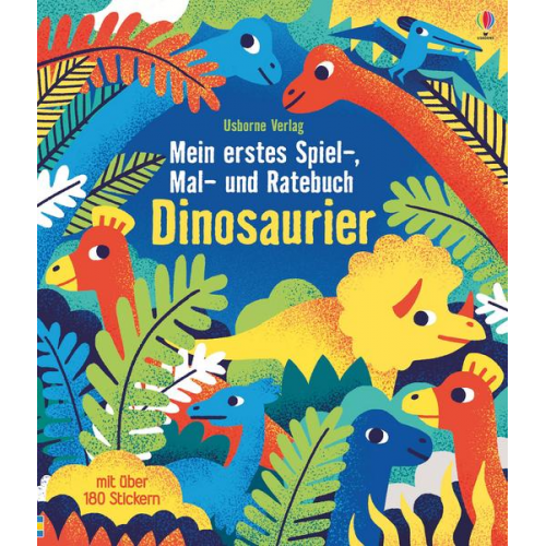 Rebecca Gilpin - Mein erstes Spiel-, Mal- und Ratebuch: Dinosaurier