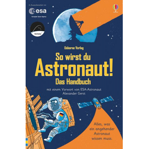 Louie Stowell - So wirst du Astronaut! Das Handbuch