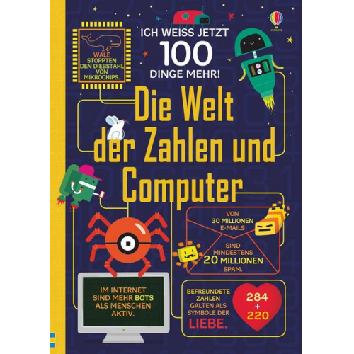 Alex Frith & Rose Hall & Alice James & Minna Lacey & Eddie Reynolds - Ich weiß jetzt 100 Dinge mehr! Die Welt der Zahlen und Computer