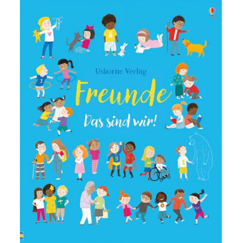 Felicity Brooks - Freunde - Das sind wir!