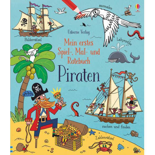 Rebecca Gilpin - Mein erstes Spiel-, Mal- und Ratebuch: Piraten