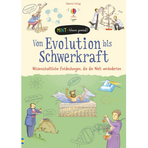 Anna Claybourne - MINT - Wissen gewinnt! Von Evolution bis Schwerkraft - Wissenschaftliche Entdeckungen, die die Welt veränderten