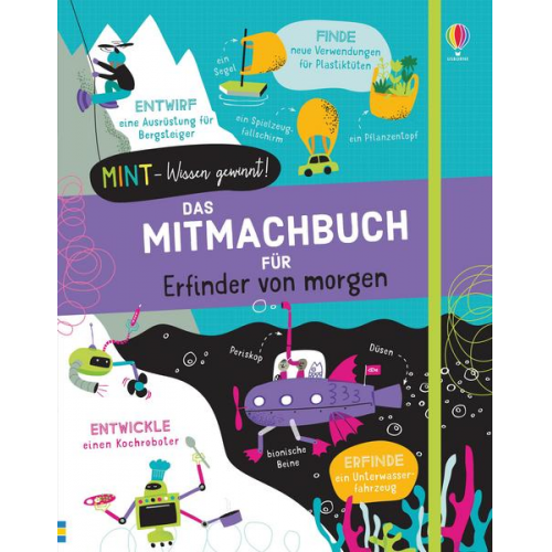 Alice James & Tom Mumbray - MINT - Wissen gewinnt! Das Mitmachbuch für Erfinder von morgen